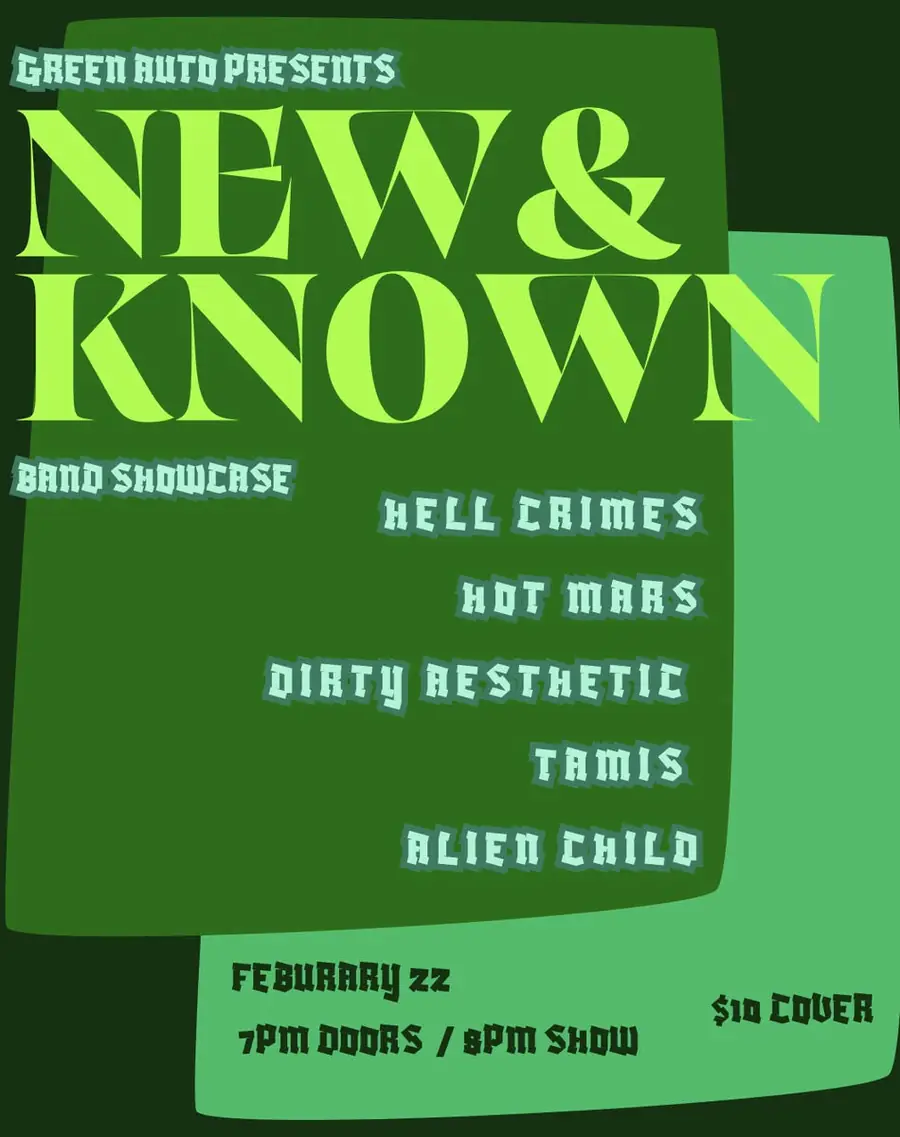 Green Auto, New and Known show poster, Feb 22, 2026